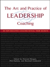 The Art and Practice of Leadership Coaching